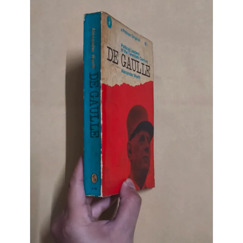 De Gaulle: A Political Biography 990289