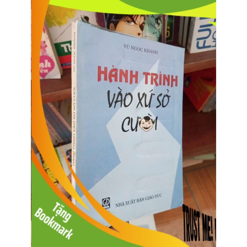 (TẶNG BOOKMARK) Hành trình vào xứ sở cười - Ngọc Khánh 2007 Truyện cười RBK-AK19 944723