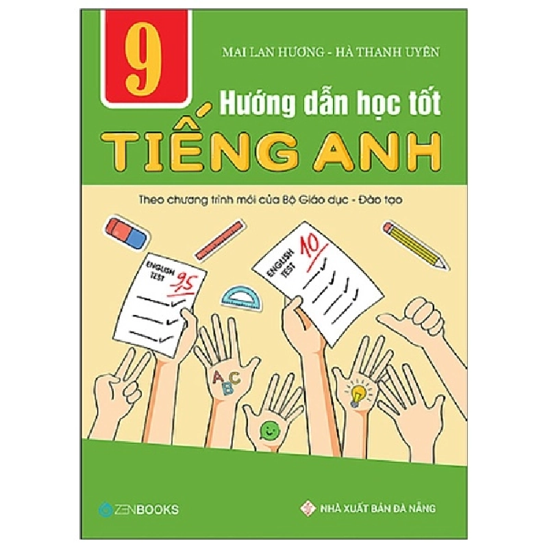 Hướng dẫn học tốt TA 9 (CT mới của Bộ GD&ĐT) - Mai Lan Hương - Hà Thanh Uyên (2019) New 100% HCM.PO 31921