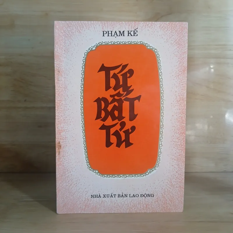 Tứ Bất Tử - Phạm Kế 788080