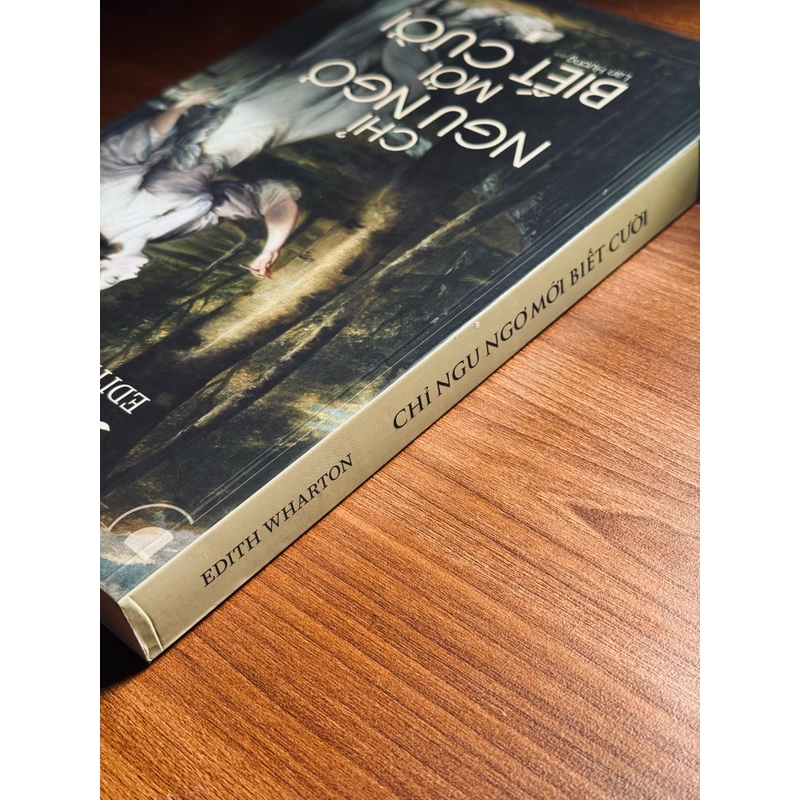 Chỉ ngu ngơ mới biết cười - Edith Wharton 543222