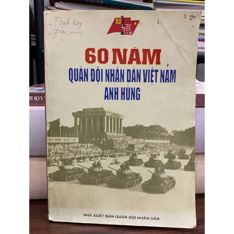 60 năm Quân đội Nhân dân Việt Nam anh hùng – NXB Quân đội Nhân dân 592511