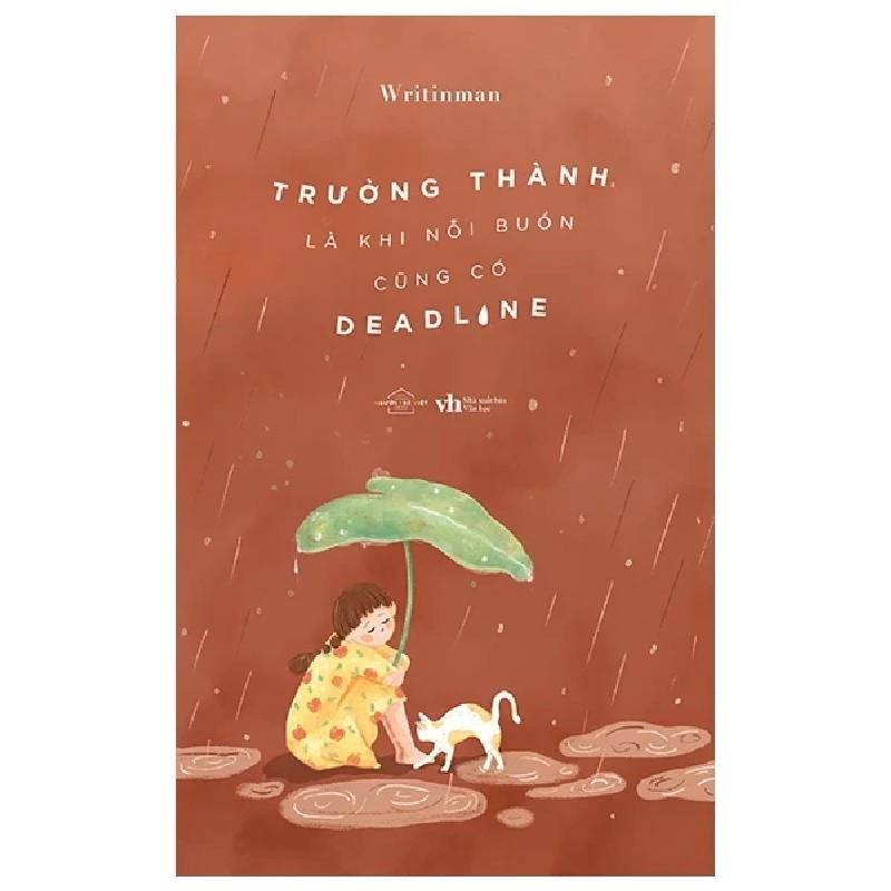 Trưởng Thành Là Khi Nỗi Buồn Cũng Có Deadline - Writinman 189014