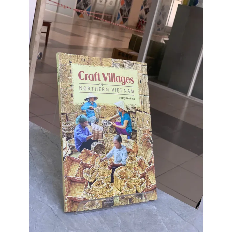 CRAFT VILLAGES IN NORTHERN VIỆT NAM - TRƯƠNG MINH HẰNG 751391