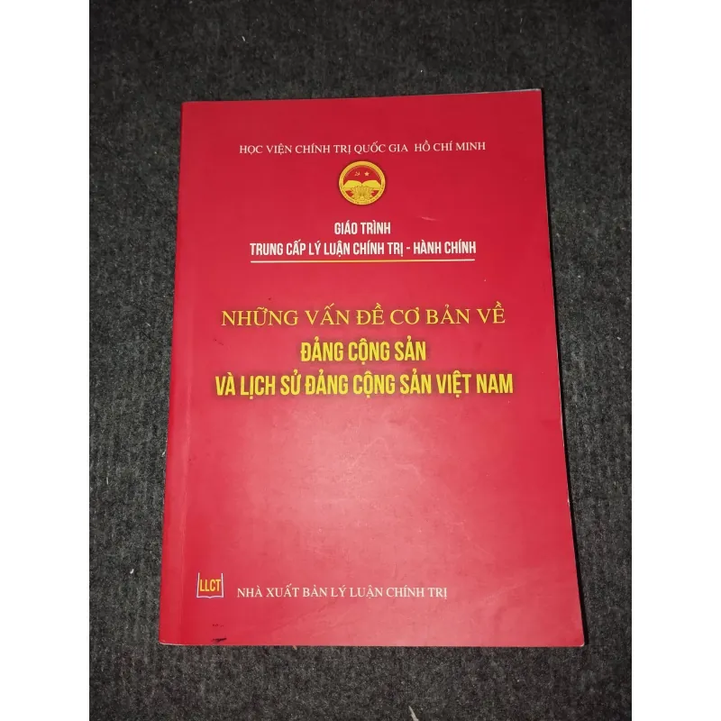 NHỮNG VẤN ĐỀ CƠ BẢN VỀ ĐẢNG CỘNG SẢN VÀ LỊCH SỬ ĐẢNG CỘNG SẢN VIỆT NAM 993000