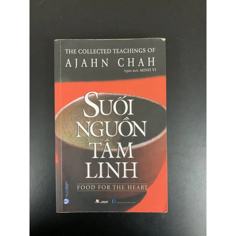 (Sách cũ) Suối nguồn Tâm linh - The collected teachings of Ajahn Chah 961830