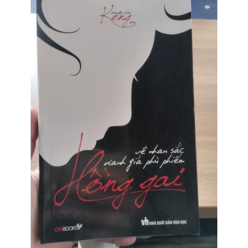 cuốn sách "Hồng Gai - Về Nhan Sắc, Danh Giá, Phù Phiếm".
Tác giả: Keng  961601