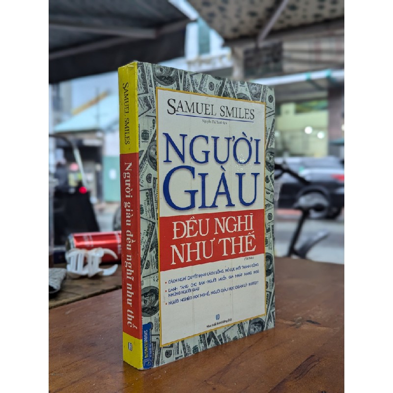 NGƯỜI GIÀU ĐỀU NGHĨ NHƯ THẾ - SAMUEL SMILES 191838