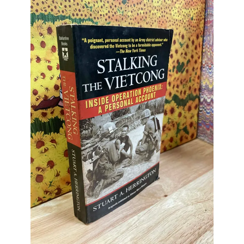 Stalking the Vietcong: Inside Operation Phoenix : A Personal Account - Herrington 976646