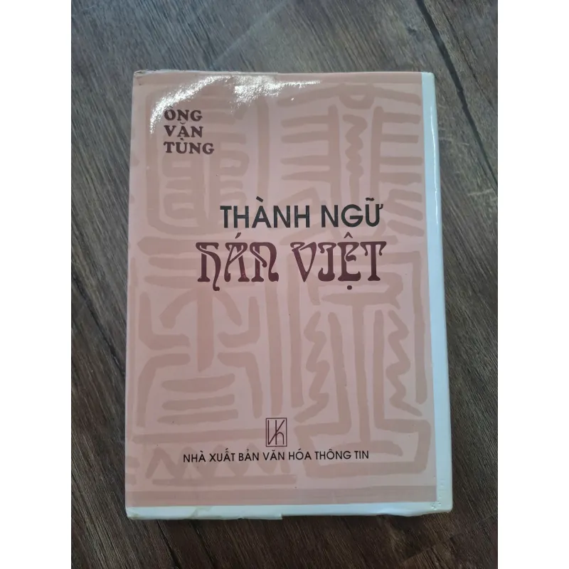 Thành Ngữ Hán Việt - Ông Văn Tùng - Ngôn ngữ 755145