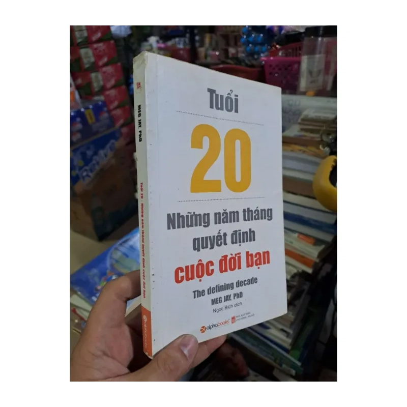 Tuổi 20 những năm tháng quyết định cuộc đời bạn - Meg Jay - PhD - 2017 988879