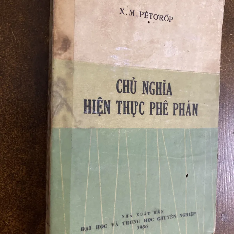 Chủ nghĩa hiện thực phê phán của tác giả X. M. Pêtorốp (S. M. Petrov) 1025513