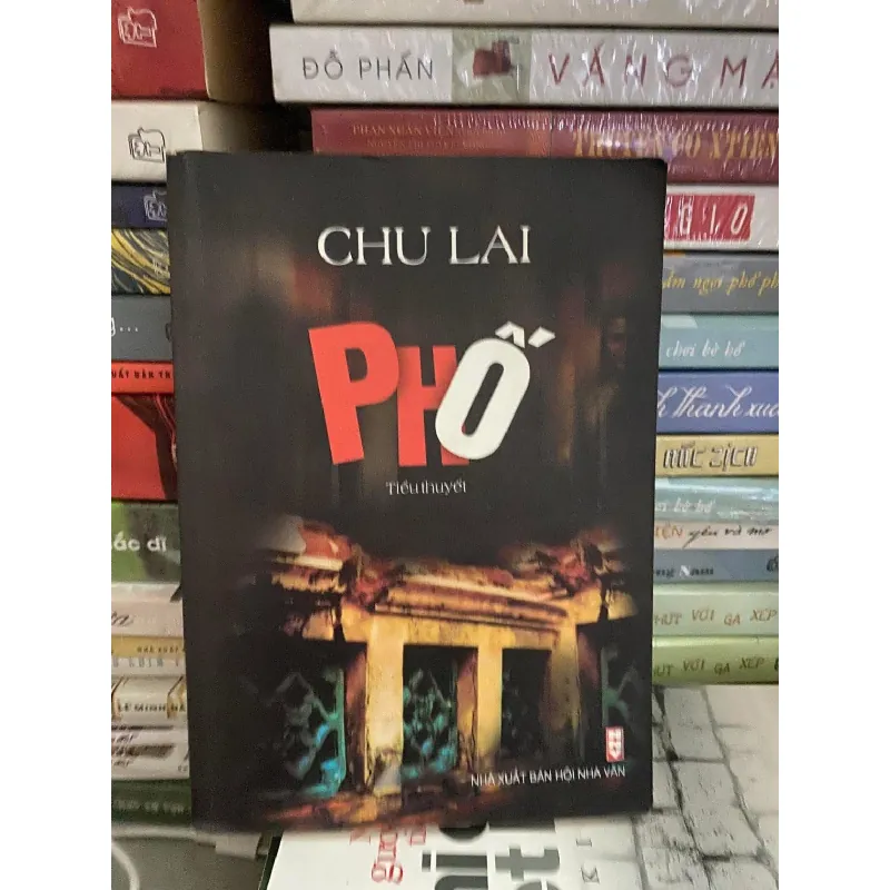 Phố- Chu Lai -NXB Hội Nhà Văn -Năm xb 2004- Sách lưu kho chất lượng tôt STB1127 Blogmeo 27525 587839