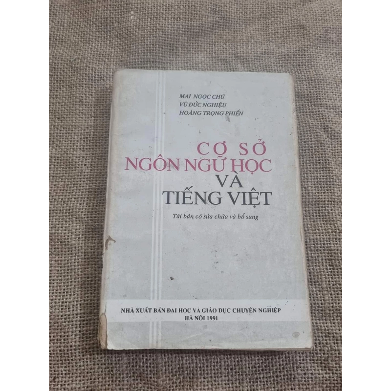 Cơ sở ngôn ngữ học và tiếng Việt
340 trang ; xb 1991
 309307