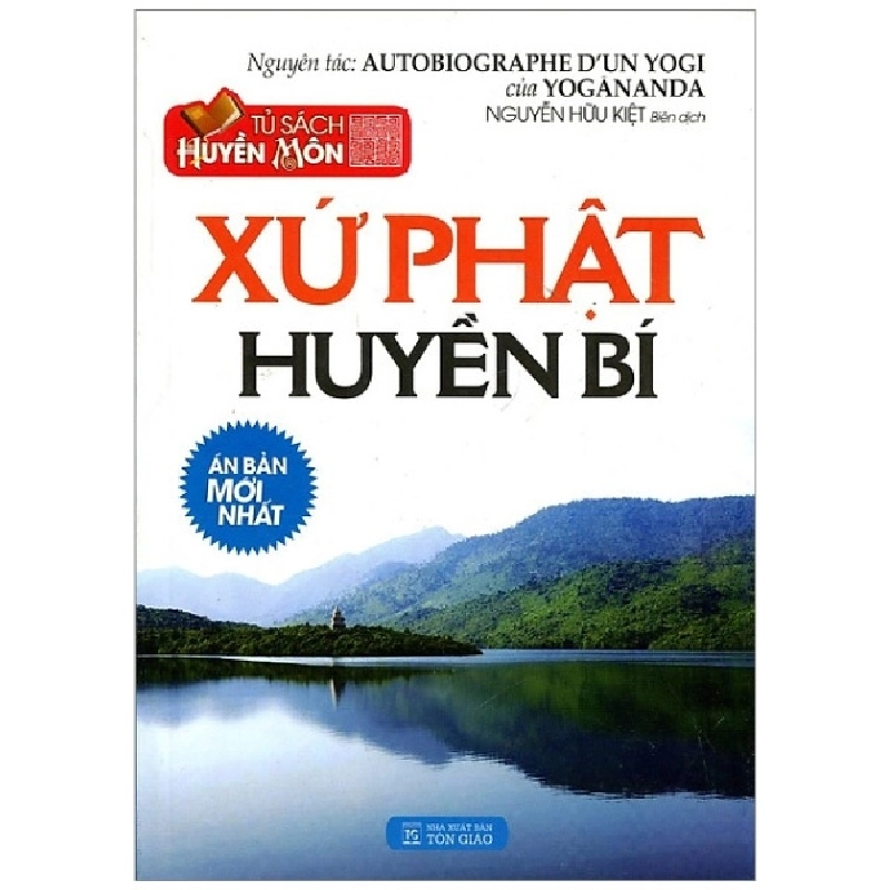 Tủ Sách Huyền Môn - Xứ Phật Huyền Bí - Yogananda, Nguyễn Hữu Kiệt ASB.PO Oreka Blogmeo 230225 515867