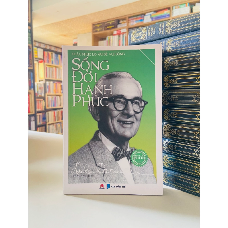 Sống đời Hạnh phúc - Dale Carnegie 526613