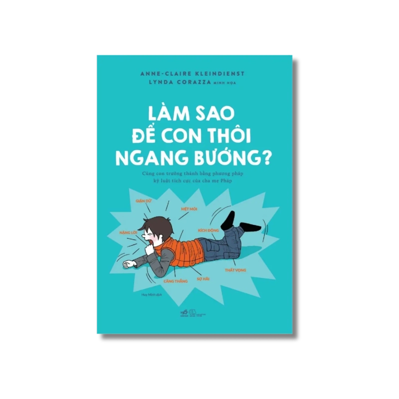 Làm sao để con thôi ngang bướng - Anne 724580