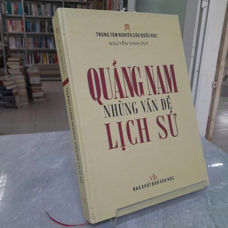 QUẢNG NAM NHỮNG VẤN ĐỀ LỊCH SỬ - NGUYỄN SINH DUY 970894
