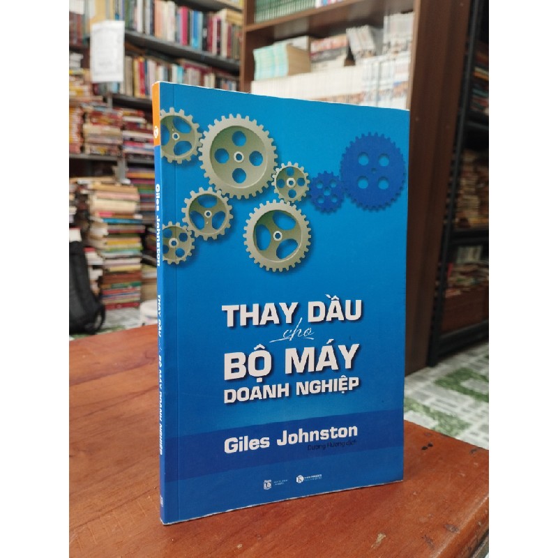 Thay dầu cho bộ máy doanh nghiệp - Giles Johnston 172945