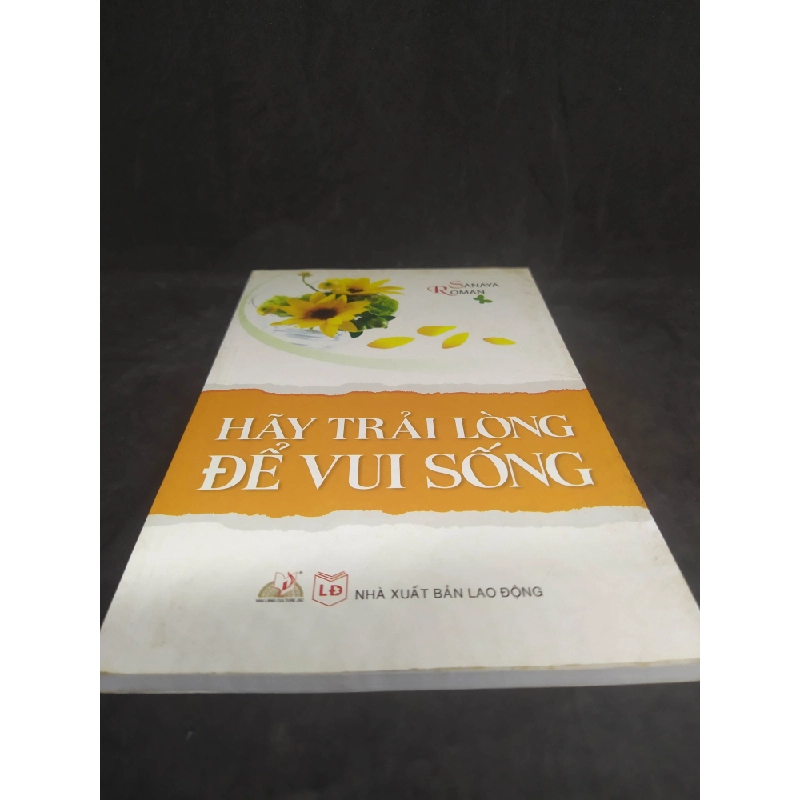 Hãy trải lòng để vui sống mới 90% HCM0201 364581