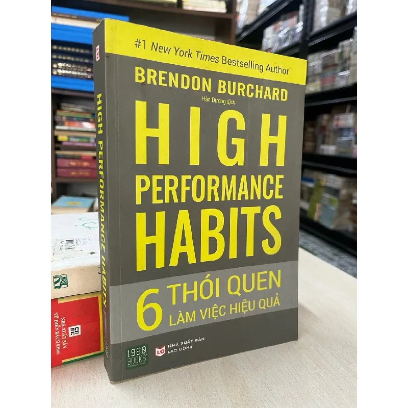 High performance habits: 6 thói quen làm việc hiệu quả - Brendon Burchard 705231