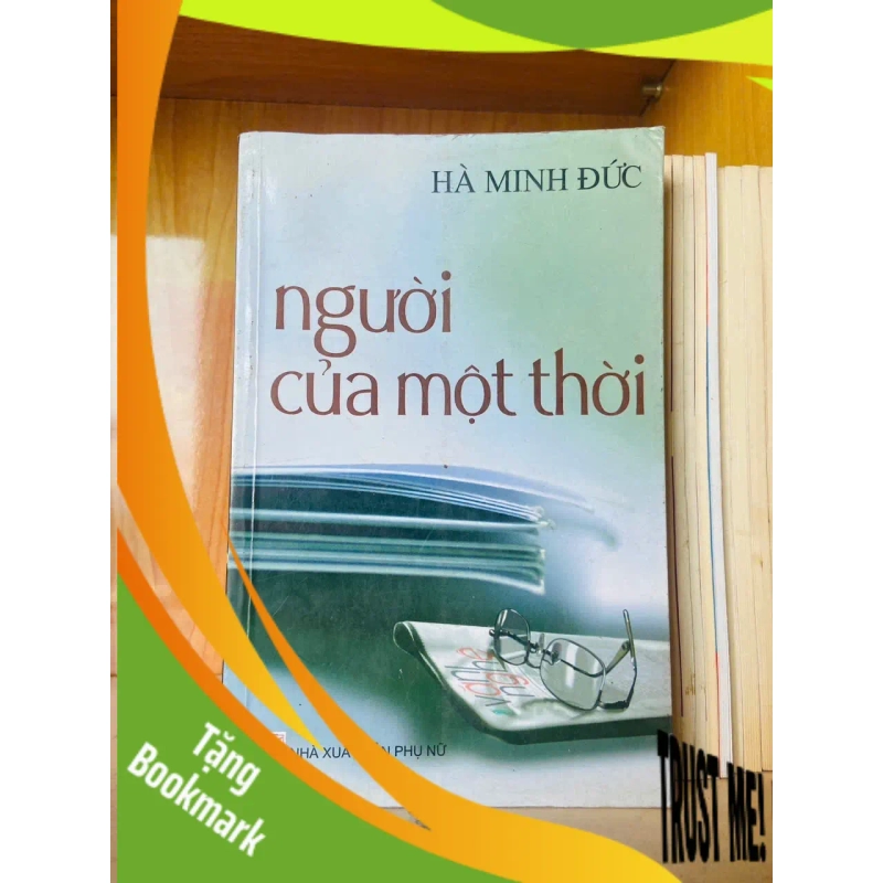 (TẶNG BOOKMARK) Người của một thời / Hà Minh Đức VĂN HỌC - RBK3012 948935