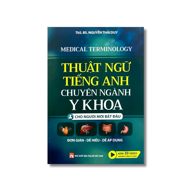Thuật ngữ tiếng Anh chuyên ngành y khoa dành cho người mới bắt đầu - Nguyễn Thái Duy Vanvosach 725346