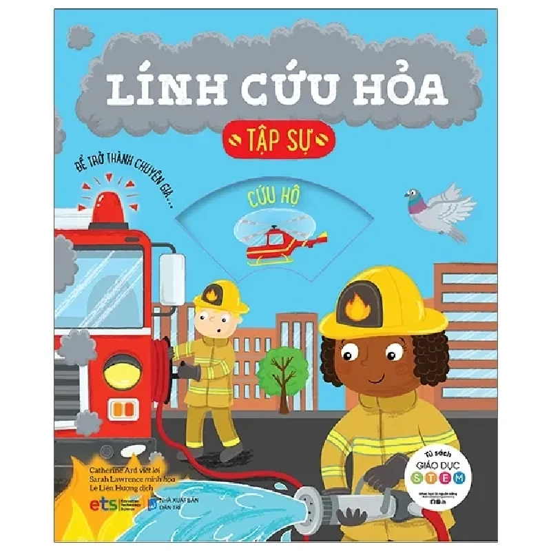 Tủ Sách Giáo Dục Stem: Lính Cứu Hỏa Tập Sự (2021) - Catherine Ard 1061175