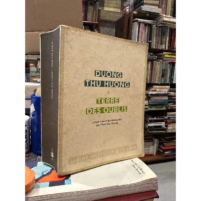 Terre des Oublis - Duong Thu Huong 660003