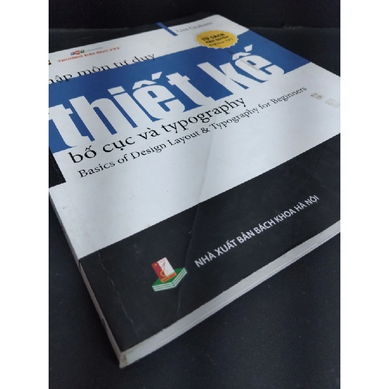 Nhập môn tư duy thiết kế mới 80% bẩn bìa, ố nhẹ 2015 HCM1712 Lisa Graham GIÁO TRÌNH, CHUYÊN MÔN 355105