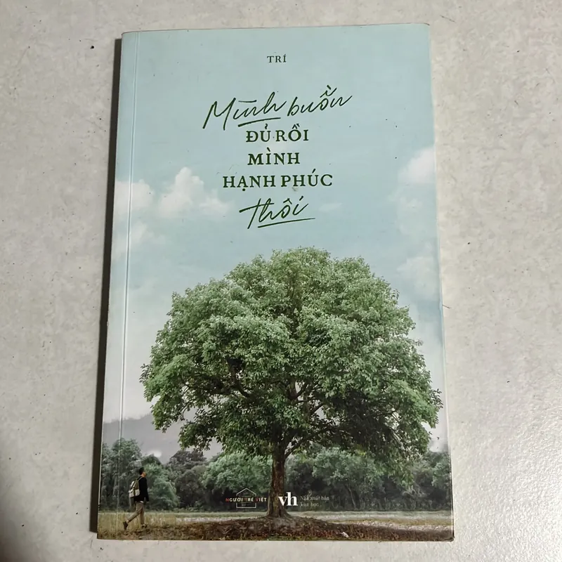 Mình buồn đủ rồi, hạnh phúc thôi - Trí 595585