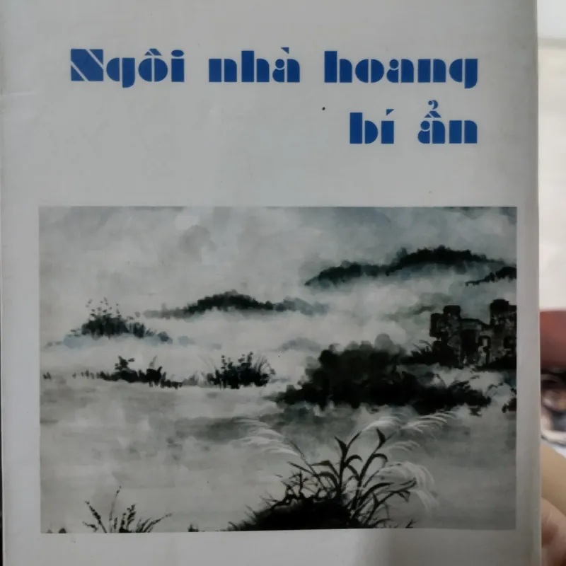 Ngôi nhà hoang bí ẩn" (Tập truyện) của tác giả Phan Văn Lợi,  563868