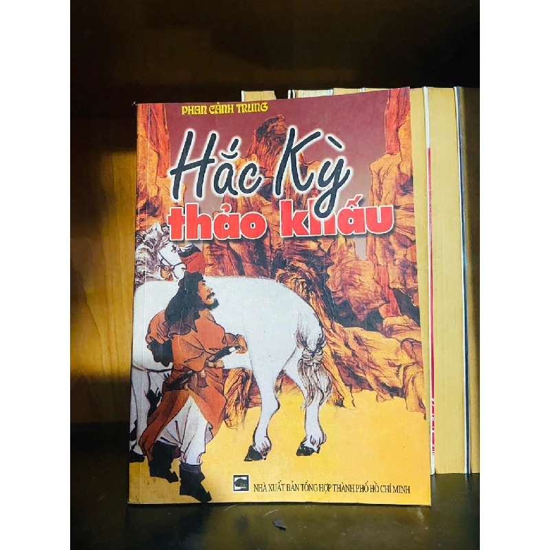 Hắc Kỳ thảo khấu - Phan Cảnh Trung - VĂN HỌC - VAVO2011-115 702374