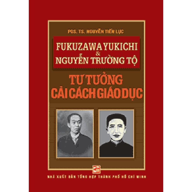 Fukuzawa Yukichi và Nguyễn Trường Tộ: Tư tưởng cải cách giáo dục - PGS. TS Nguyễn Tiến Lực 500817