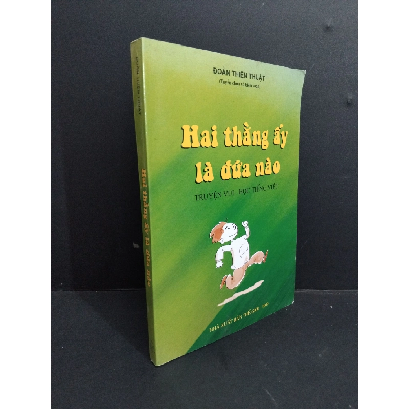 Hai thằng ấy là đứa nào mới 90% bẩn bìa 2009 HCM2811 Đoàn Thiện Thuật VĂN HỌC Oreka Blogmeo 368718