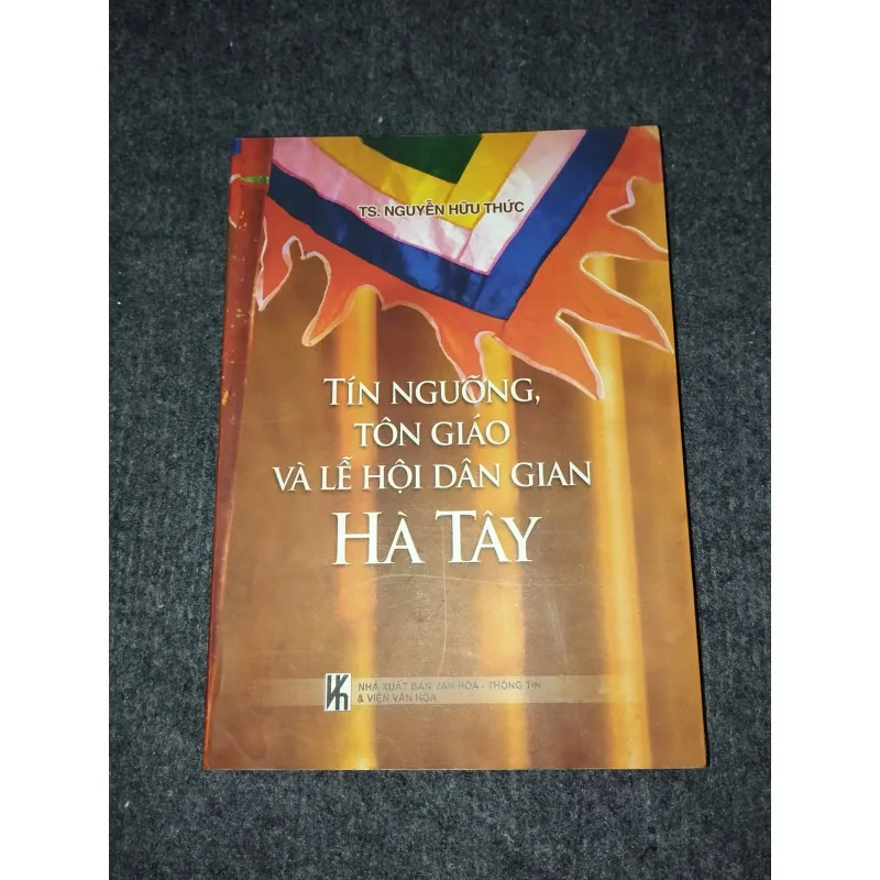 TÍN NGƯỠNG, TÔN GIÁO VÀ LỄ HỘI DÂN GIAN HÀ TÂY 957900