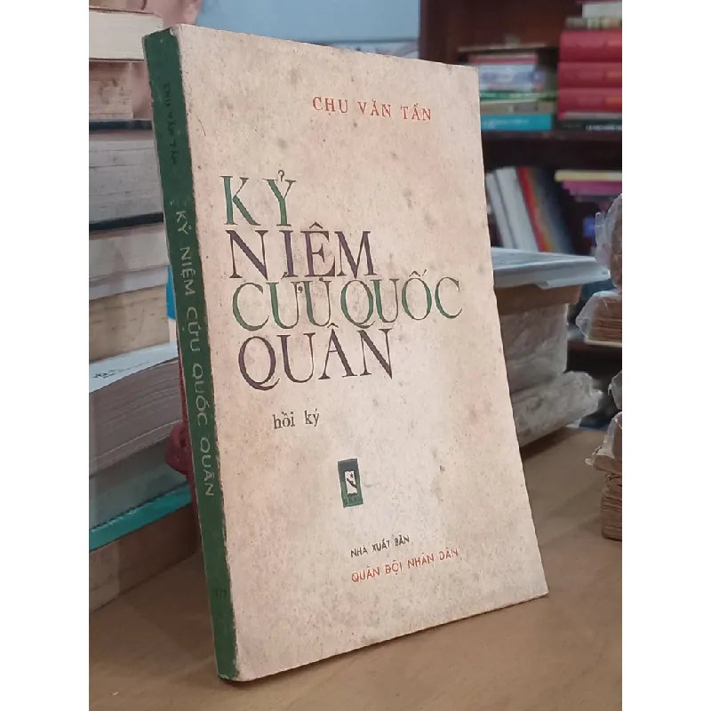 Kỷ niệm cứu quốc quân - Chu Văn Tấn 717505