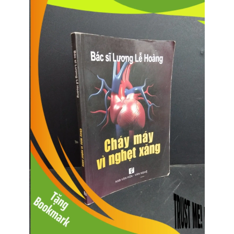 (TẶNG BOOKMARK) Cháy máy vì nghẹt xăng mới 80% ố có chữ ký trang đầu 2013 RBK2811 Bác sĩ Lương Lễ Hoàng SỨC KHỎE - THỂ THAO 940993