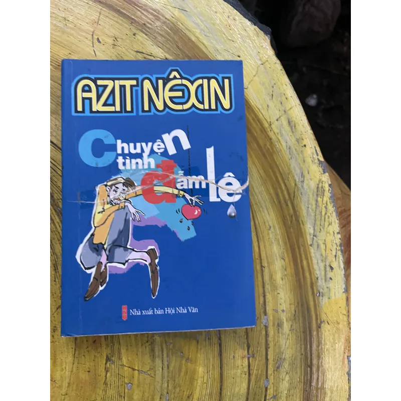 CHUYỆN TÌNH ĐẪM LỆ- AZIT NEXIN 735557