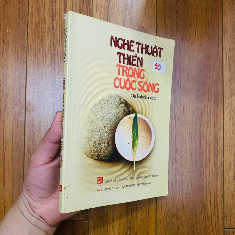 Nghệ Thuật Thiền Trong Cuộc Sống - 

Ou Baholyodhin#HATRA 504989