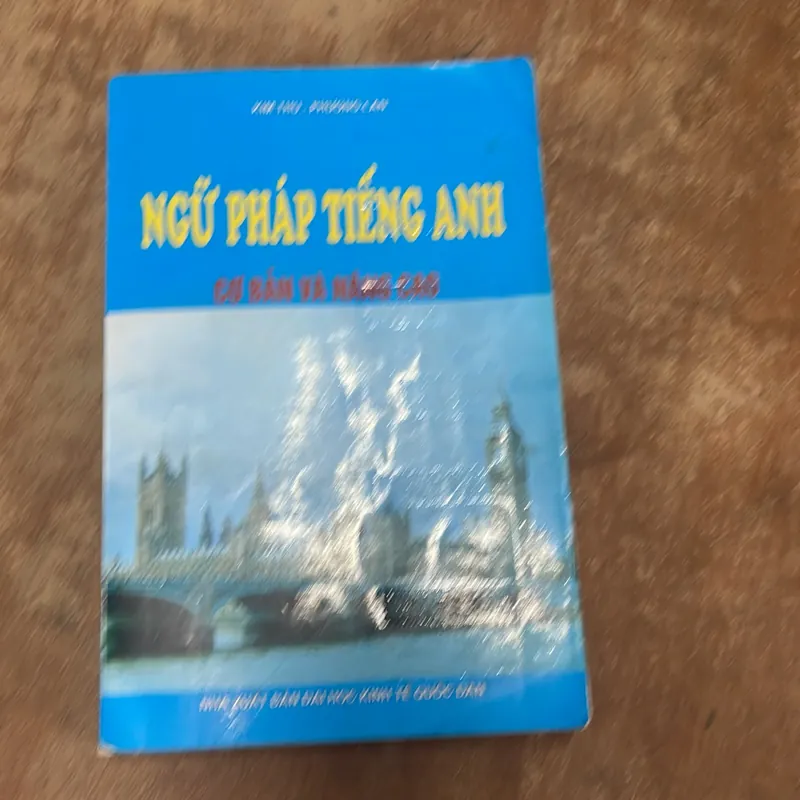 NGỮ PHÁP TIẾNG ANH CƠ BẢN VÀ NÂNG CAO- KIM THU - PHƯƠNG LAN 698401