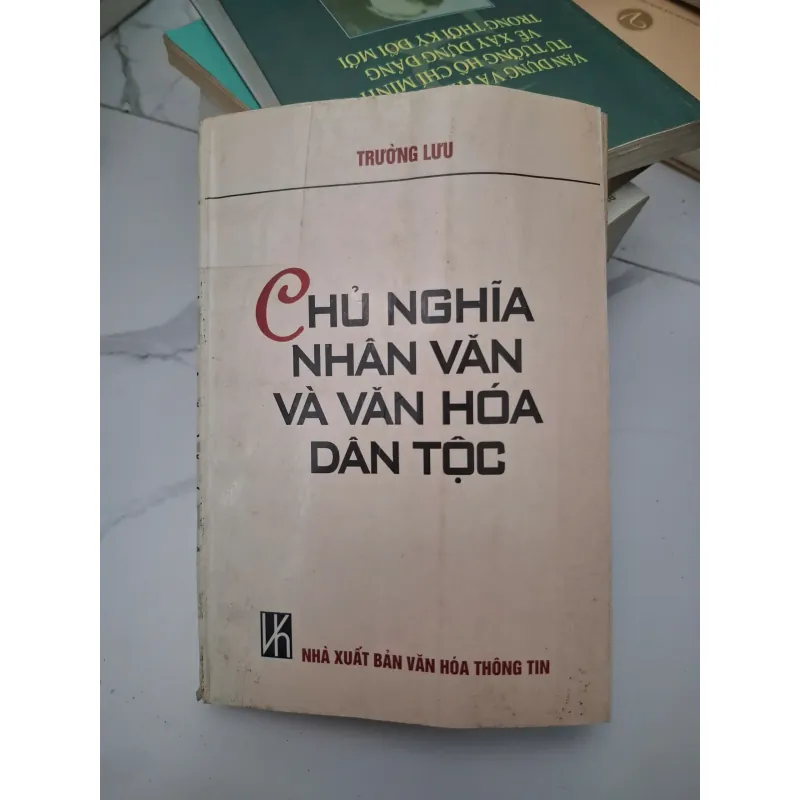 Chủ nghĩa nhân văn và Văn hóa dân tộc - Trương Lưu - Sách văn hóa/Lý luận 696482
