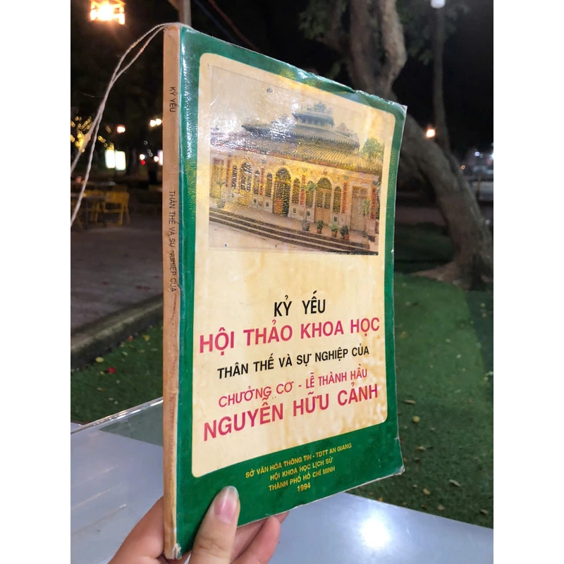 KỶ YẾU HỘI THẢO  KHOA HỌC THÂN THẾ VÀ SỰ NGHIỆP CỦA CHƯỞNG CƠ LỄ THÀNH HẦU NGUYỄN HỮU CẢNH 468857