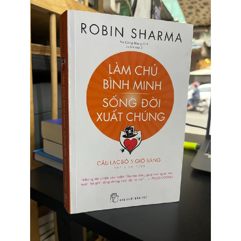 Làm chủ bình minh, sống đời xuất chúng - Robin Sharma 131004