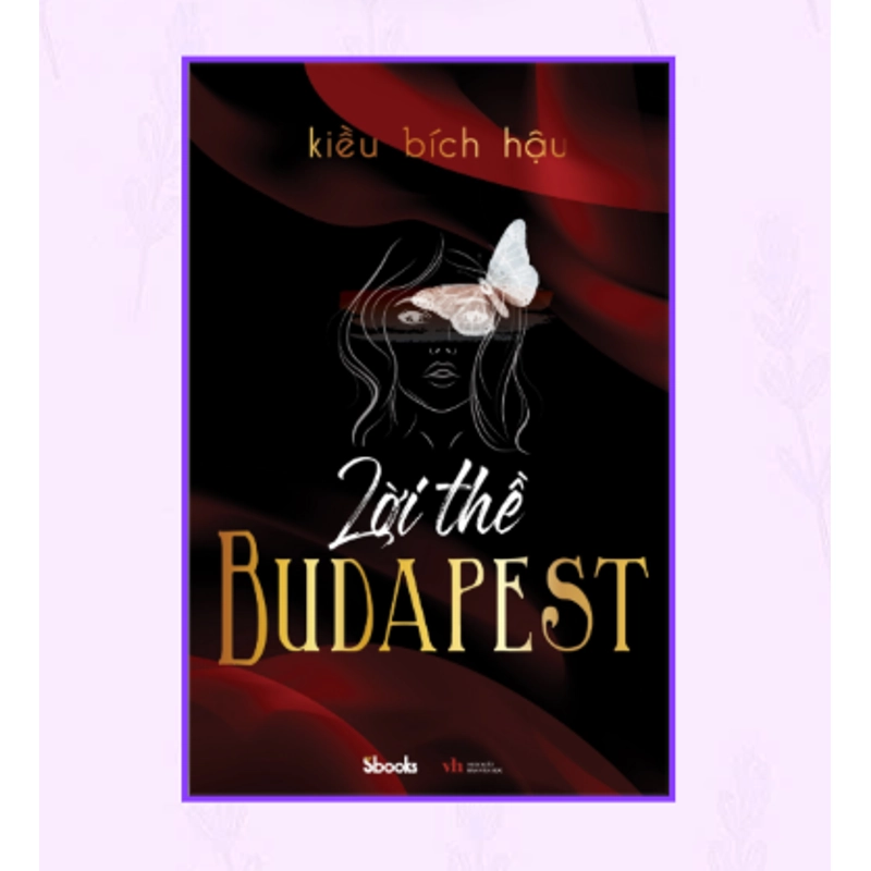 MKP │LỜI THỀ BUDAPEST - Kiều Bích Hậu 533246