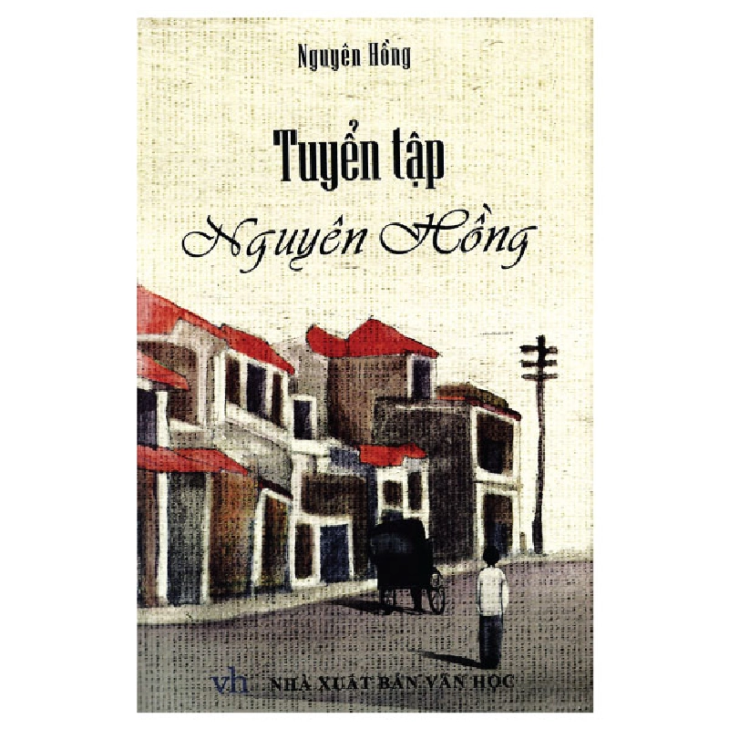 Tuyển Tập Nguyên Hồng - Nguyên Hồng ASB.PO Oreka-Blogmeo120125 373187