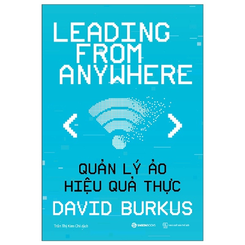 Quản Lý Ảo, Hiệu Quả Thực - David Burkus ASB.PO Oreka-Blogmeo120125 372533