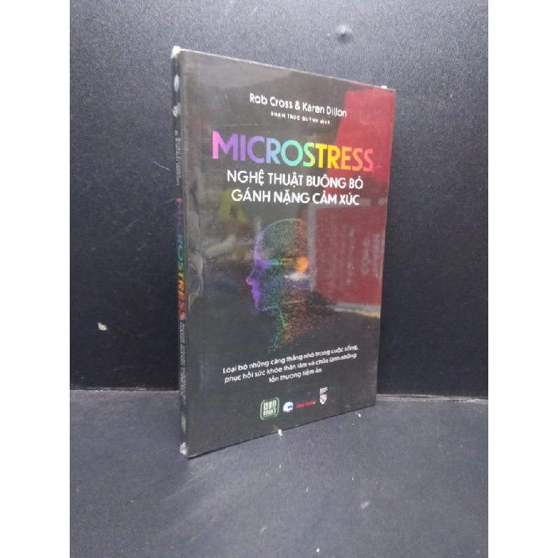 Microstress nghệ thuật buông bỏ gánh nặng cảm xúc Rob Cross và Karen Dillon mới 100% HCM.ASB2003 kỹ năng 134571