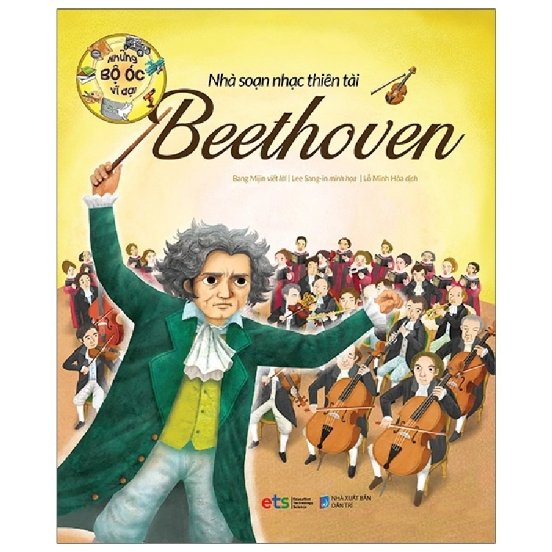 Những Bộ Óc Vĩ Đại - Beethoven - Nhà Soạn Nhạc Thiên Tài - Bang Mijin, Lee Sang In 288835