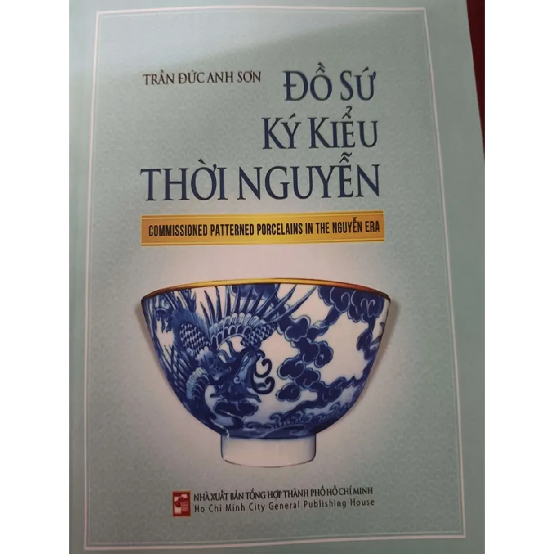 [Sách Cũ SCGR] Remake đồ sứ ký kiểu thời nguyễn LỊCH SỬ - CHÍNH TRỊ - TRIẾT HỌC ANTQ0810 678827